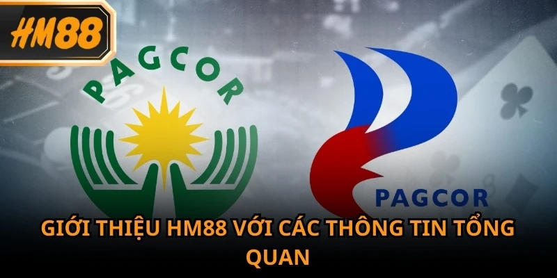 Giới thiệu HM88 được PAGCOR bảo chứng hoạt động kinh doanh online