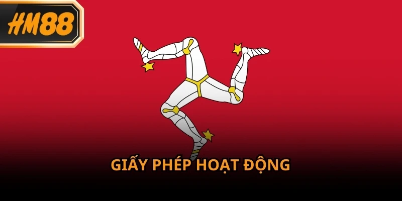 HM88 sở hữu giấy phép hoạt động uy tín đến từ tổ chức Isle of man