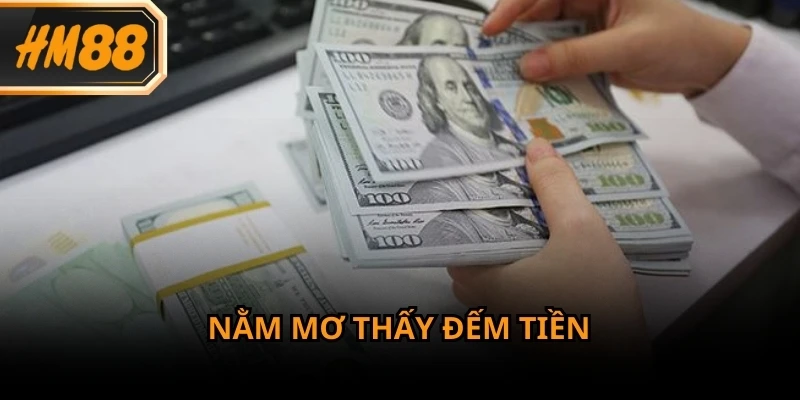 Giấc mơ đếm tiền phản ánh mong muốn kiểm soát tình hình tài chính