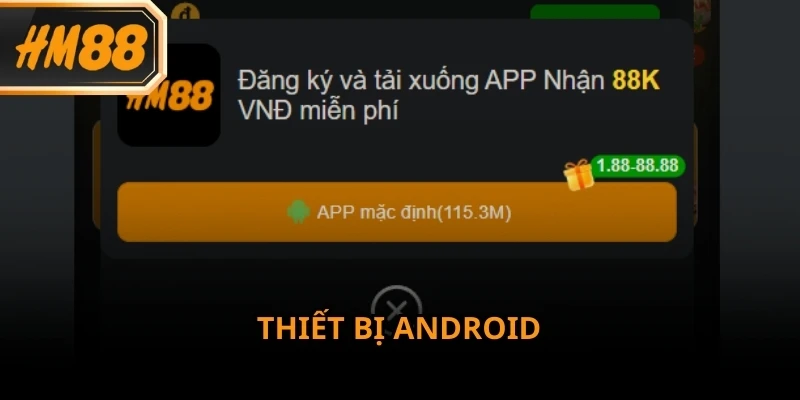 Thực hiện đầy đủ các bước hướng dẫn để tải app HM88 về thiết bị Android