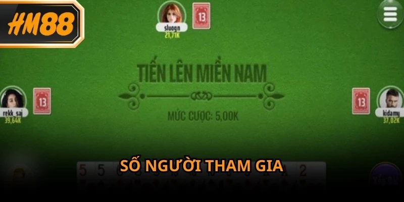 Mỗi ván Tiến Lên HM88 sẽ có từ tối thiểu hai và tối đa bốn người chơi